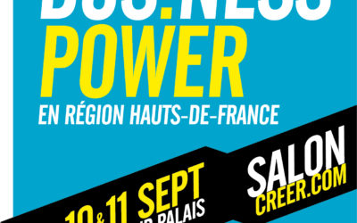 Salon Créer-Business Power > 10 et 11 septembre 2018