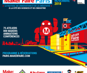 La Cité des sciences et de l’industrie accueille Maker Faire Paris du 23 au 25 novembre 2018