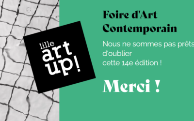 Franc succès pour la 14ème édition de Lille Art Up!