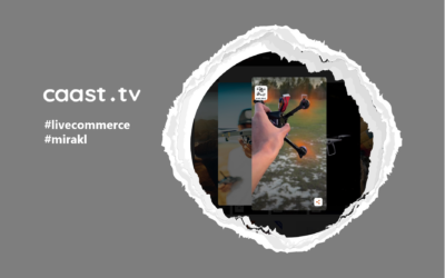Caast TV et Mirakl renforcent leur partenariat pour offrir  aux milliers de vendeurs une nouvelle fonction d’animation vidéo