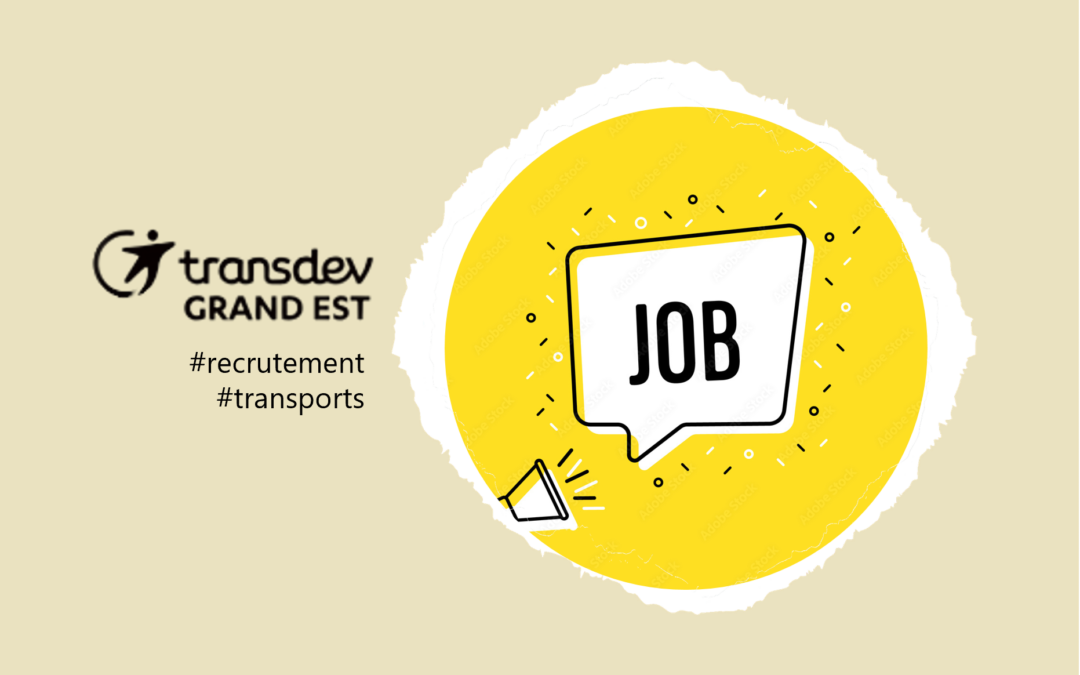 Transdev Grand Est recherche ses futurs conductrices / conducteurs de voyageurs et mecaniciennes / mecaniciens : Rendez-vous mercredi 12 juin a Saint Avold