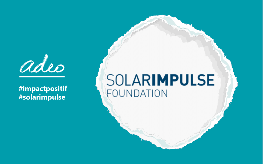 ADEO renouvelle son partenariat en faveur de l’innovation positive pour l’habitat durable avec la Fondation Solar Impulse