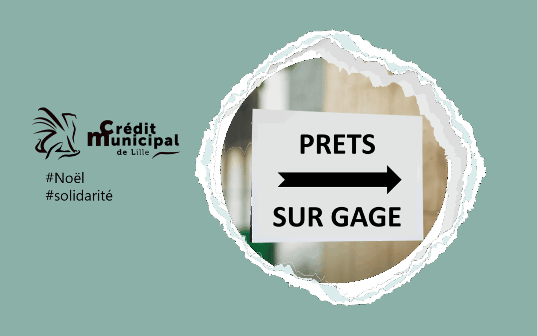 Un cadeau solidaire pour Noël : du 1er au 31 décembre, les Crédits Municipaux des Hauts-de-France restituent gratuitement certains objets déposés en gage.