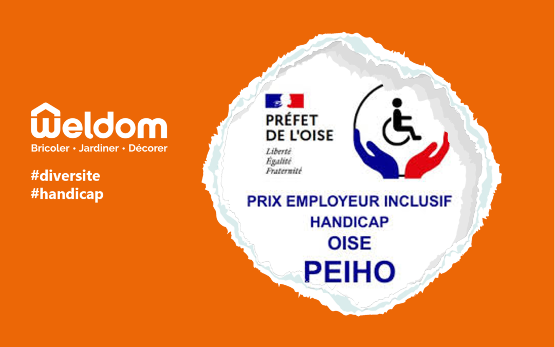 Weldom reçoit le Prix Or « Employeur Inclusif Handicap » décerné par la Préfecture de l’Oise