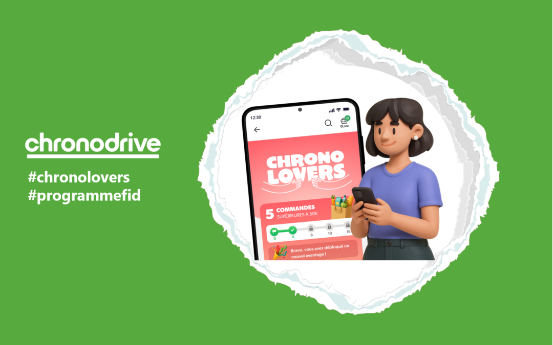 Chronodrive lance Chronolovers, le nouveau programme de fidélité co-construit avec ses clients