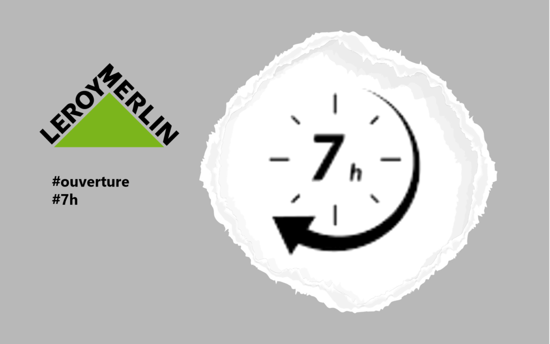Leroy Merlin adapte ses horaires au rythme des chantiers – Premier bilan de l’ouverture anticipée des magasins