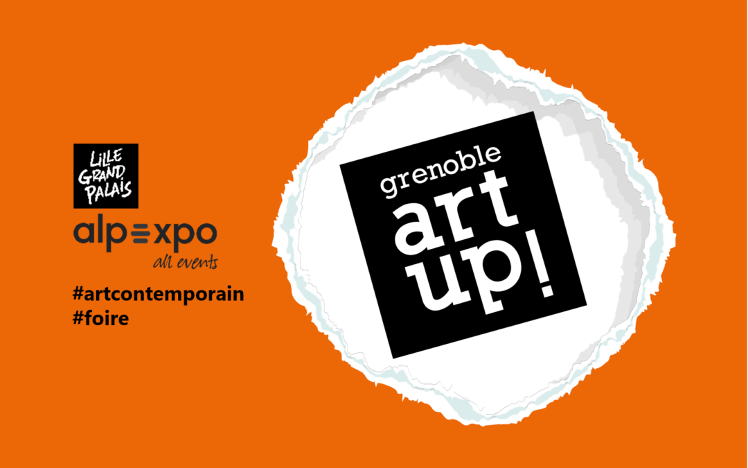 Grenoble Art Up! 2026 – Ouverture de la billetterie