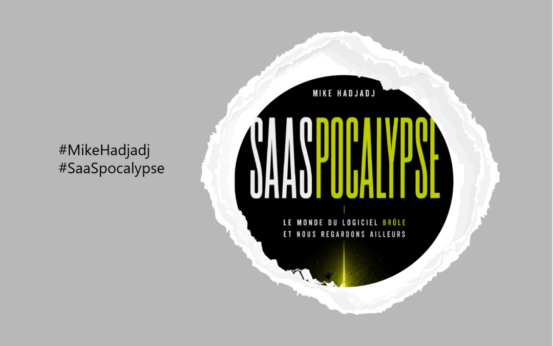SaaSpocalypse, le 1er livre de Mike Hadjadj